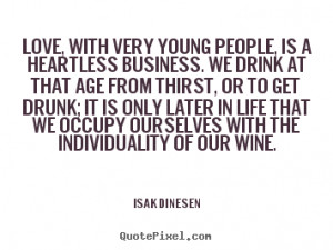 love quotes from isak dinesen make custom quote image