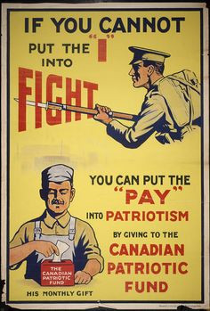 Canadain WW1 propaganda poster: QUOTE If you cannot put the 