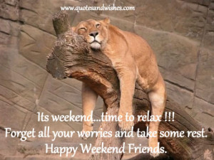 child over your weekends have an enjoyable weekend folks