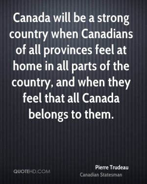 Pierre Trudeau Quotes