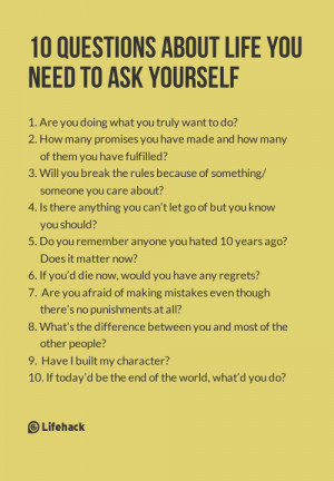 ... you want to be happy, you need to ask yourself these 10 questions