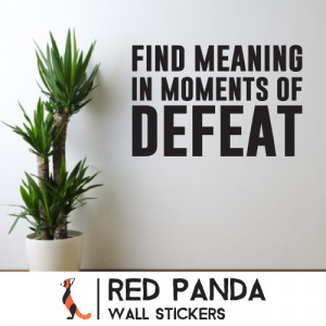 ... In Moments Of Defeat Wall Sticker Motivational Quotes Inspirational