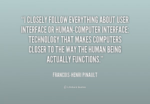 quote-Francois-Henri-Pinault-i-closely-follow-everything-about-user ...