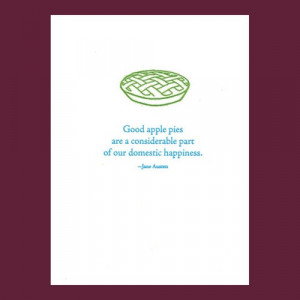 Good apple pies... - Jane Austen quote - letterpress card