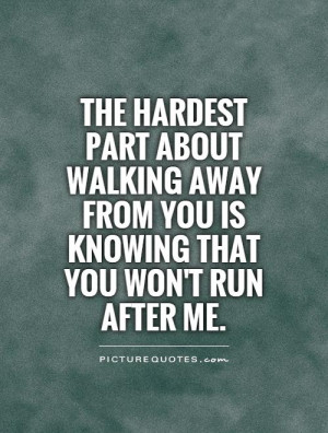 Break Up Quotes Breakup Quotes Walking Away Quotes Sad Break Up Quotes ...
