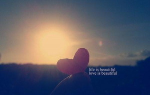 beautiful, life, love, quotes, sunsets, text