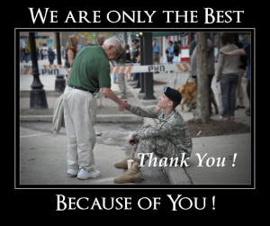 If you know a veteran or happen to meet one, simply say, 