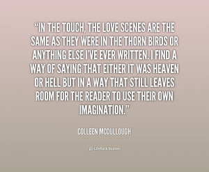 In The Touch , the love scenes are the same as they were in The ...