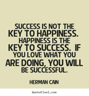 key-to-happiness-happiness-is-the-key-to-success-if-you-love-what-you ...