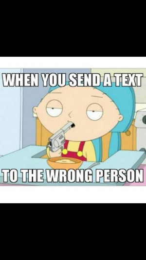 When you send a text to the wrong person