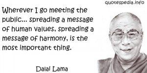 ... values, spreading a message of harmony, is the most important thing
