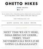 Haha I love Ghetto Hikes