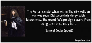 The Roman senate, when within The city walls an owl was seen, Did ...