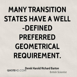 Many transition states have a well-defined preferred geometrical ...