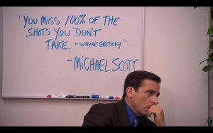 The wise words of Michael Scott