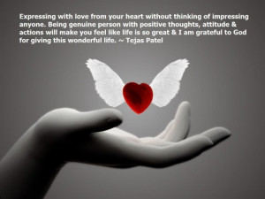 ... with love from your heart without thinking of impressing anyone