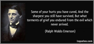 ... torments of grief you endured From the evil which never arrived