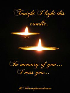 keeping a candle lit in memory of my angel in heaven more candles ...