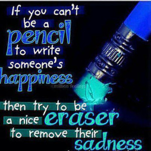 Be a nice eraser - Quotes Wallpaper