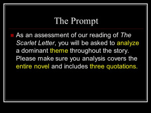 The Prompt As an assessment of our reading of The Scarlet Letter, you ...