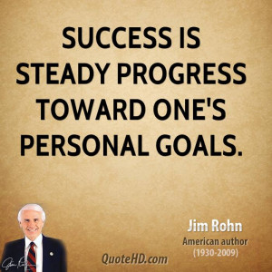 jim-rohn-jim-rohn-success-is-steady-progress-toward-ones-personal.jpg