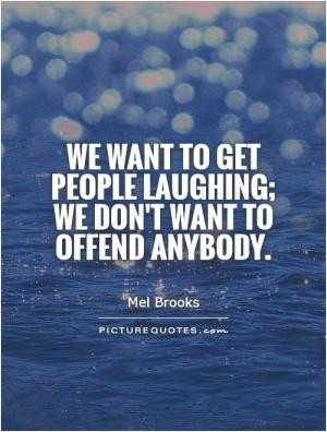 Mistake Quotes World Quotes Mel Brooks Quotes