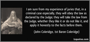 of juries that, in a criminal case especially, they will obey the law ...