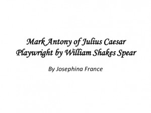 ... comparing brutuss julius-caesar mark antony julius caesar quotes