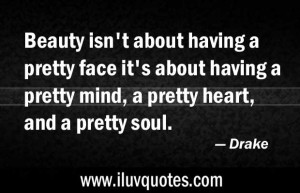 Beauty is an outward gift which is seldom despised, except by those to ...