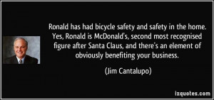 Ronald has had bicycle safety and safety in the home. Yes, Ronald is ...
