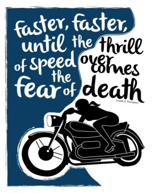 Faster, Faster Motorcycle Hunter S. Thompson 11 x 14 Print on Etsy, $ ...
