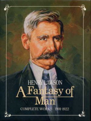 Start by marking “A Fantasy Of Man: Henry Lawson Complete Works ...