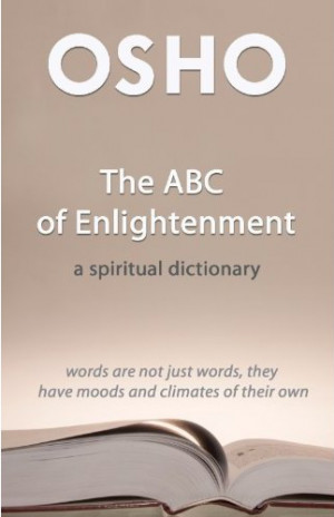 OSHO: ABC of Enlightenment – a spiritual dictionary