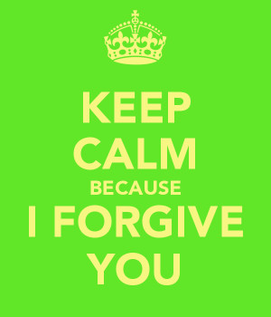 Forgive You I forgive you!