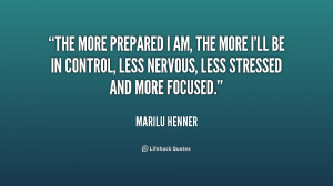 quote-Marilu-Henner-the-more-prepared-i-am-the-more-170801.png
