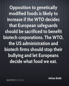 Adrian Bebb - Opposition to genetically modified foods is likely to ...