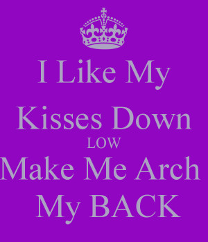 Kisses Down Low Quotes