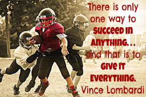 FOOTBALL . . . VINCE LOMBARDI QUOTE