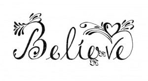 believe, don',t stop believing, love, quote