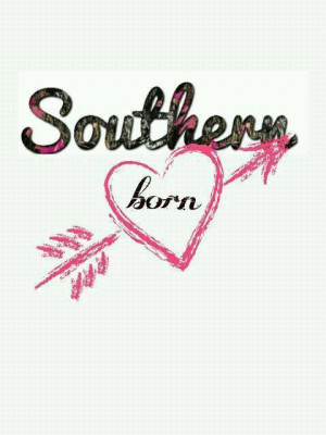 southern girl love quotes and sayings