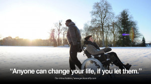 Anyone can change your life, if you let them.” – The Intouchables ...