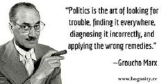 diagnosing it incorrectly and applying the wrong remedies groucho marx
