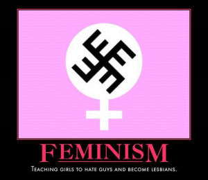 Feminism or Femi-Nazism?