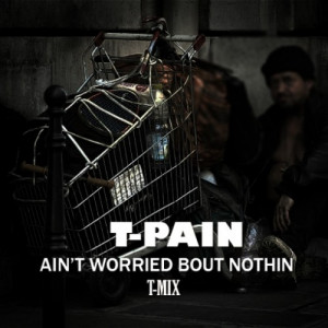 pain-aint-worried-about-nothin-remix-500x500.jpg