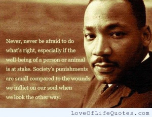 Martin Luther King Jr Quote on never being afraid to do whats right