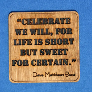 Dave Matthews Band Quote - Wall Art