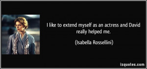 More Isabella Rossellini Quotes