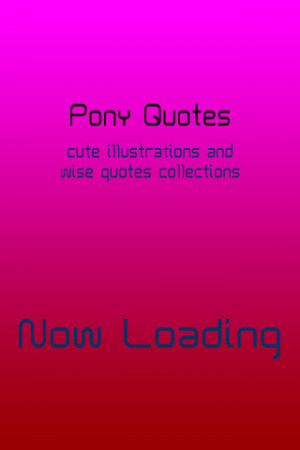 App Store Pony Quotes cute illustrations and wise quotes