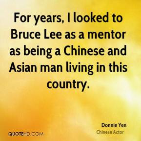 ... as a mentor as being a Chinese and Asian man living in this country