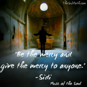 ... the mercy to anyone.